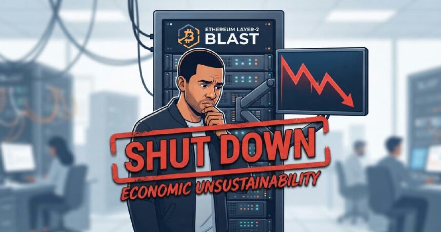 Ethereum Layer-2 Blast: ethereum layer 2 blast shuts down due to economic unsustainability
