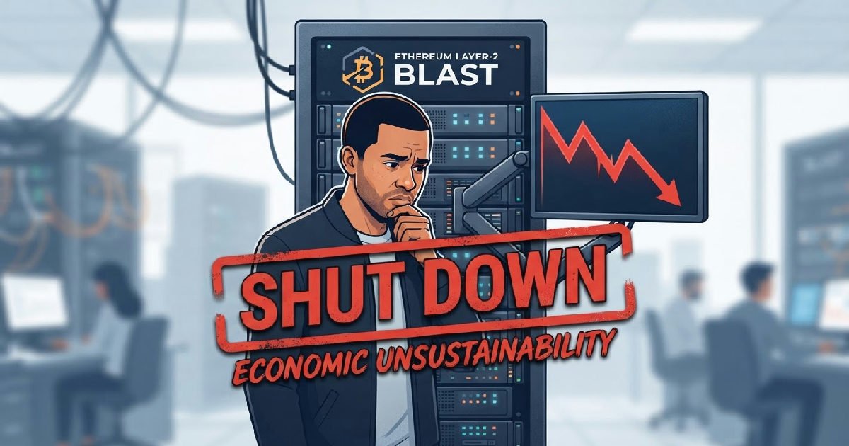 Ethereum Layer-2 Blast: ethereum layer 2 blast shuts down due to economic unsustainability